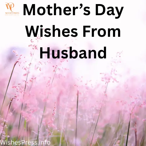Mothers Day Wishes From Husband