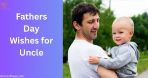 Fathers Day Wishes for Uncle
