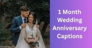 1 Month Wedding Anniversary Captions