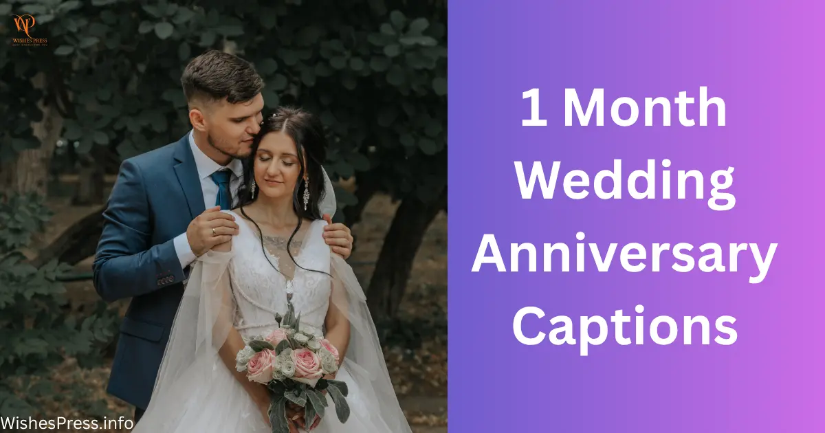 1 Month Wedding Anniversary Captions