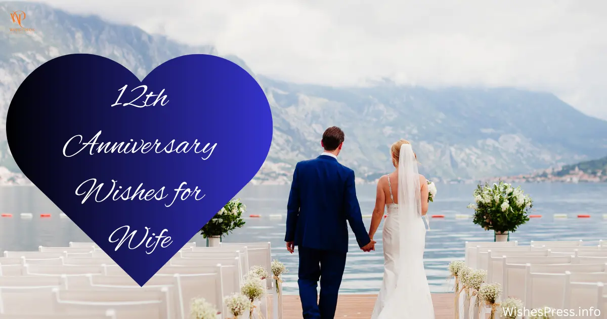 12th Anniversary Wishes for Wife