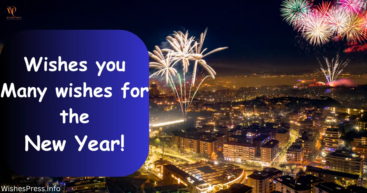 Beautiful New Year Wishes for Friends & Loved Ones
