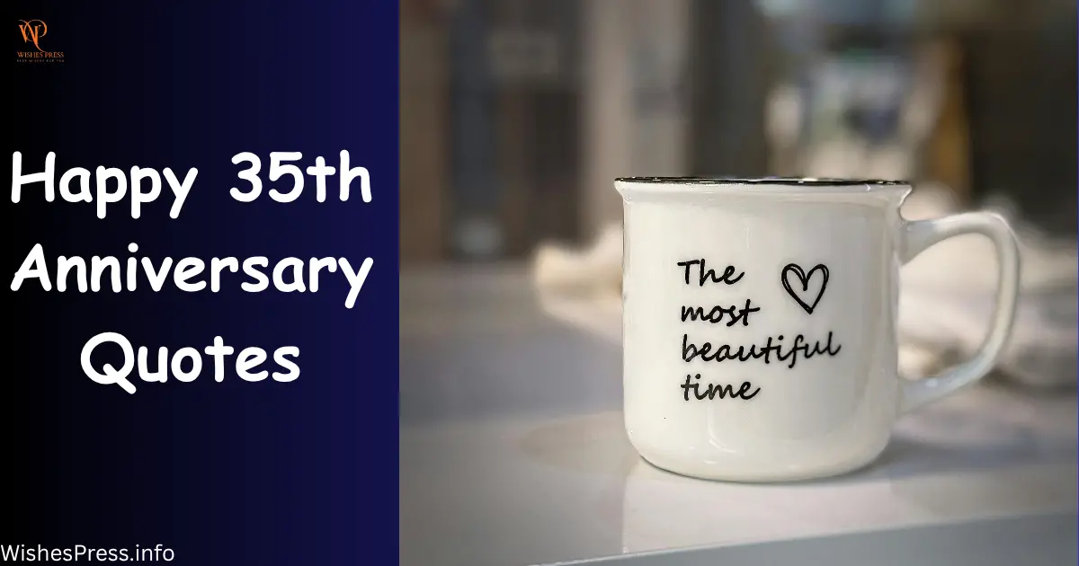 Happy 35th Anniversary Quotes