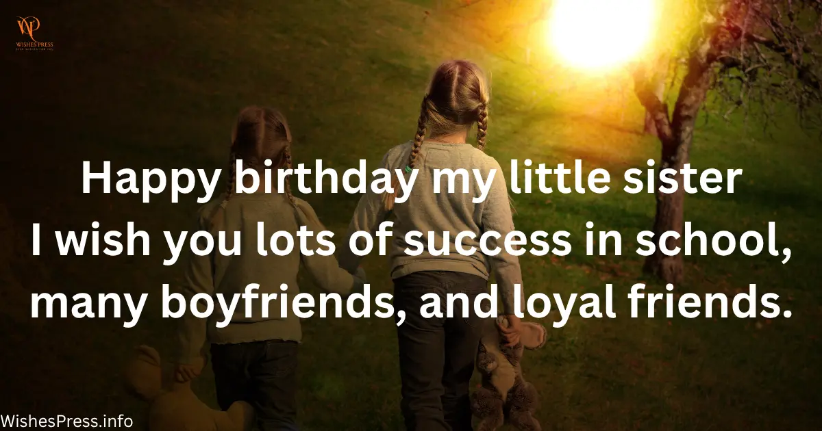 Short and Sweet Birthday Wish for Little Sister
