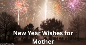 New Year Wishes for Mother